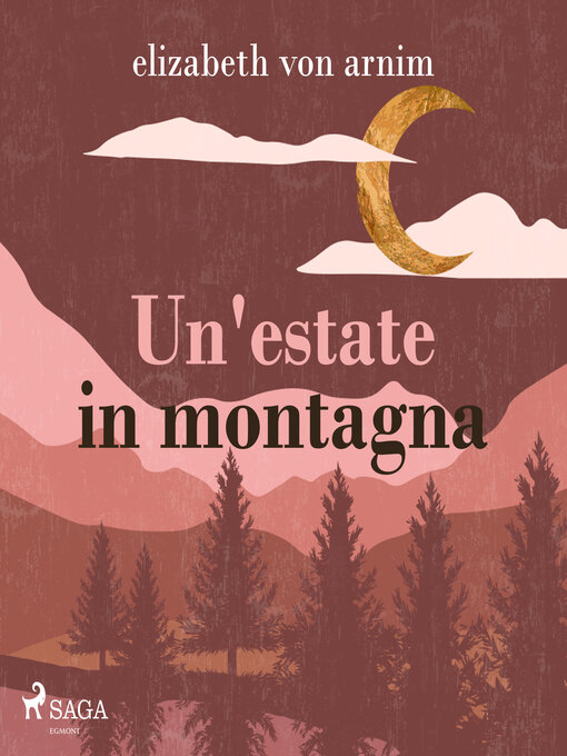 Title details for Un'estate in montagna by Elizabeth von Arnim - Available